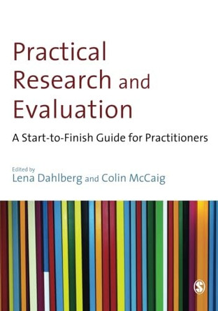 Practical Research and Evaluation: A Start-to-Finish Guide for Practitioners by Colin McCaig 9781847870049