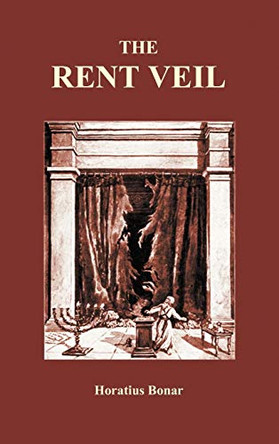 The Rent Veil (Hardback) by Horatius Bonar 9781849028257