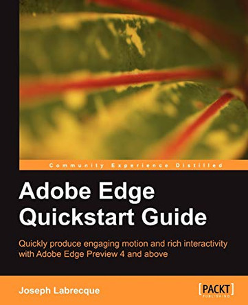 Adobe Edge Quickstart Guide by Joseph Labrecque 9781849693301