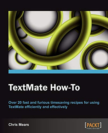 TextMate How-to by Chris Mears 9781849693981
