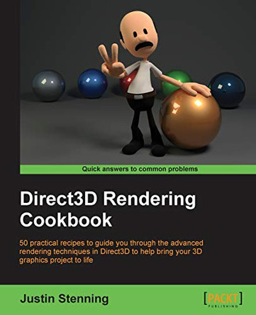 Direct3D Rendering Cookbook by Justin Stenning 9781849697101