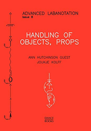 Handling of Objects, Props by Ann Hutchinson Guest 9781852730901