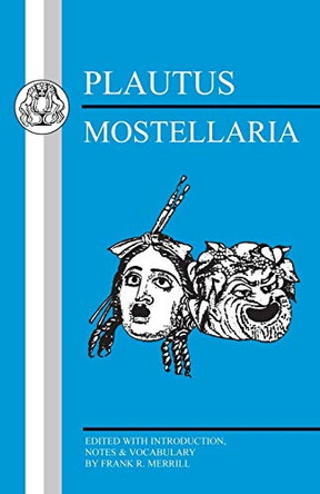 Mostellaria by Titus Maccius Plautus 9781853996382