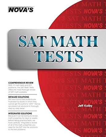 SAT Math Tests: 10 Full-Length SAT Math Tests! by Jeff Kolby 9781889057910