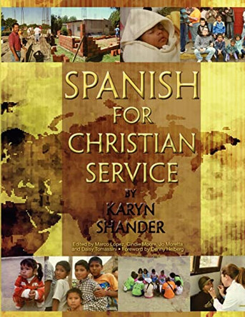 Spanish for Christian Service by Karyn Shander 9781892937025