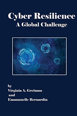 Cyber Resilience A Global Challenge by Virginia A Greiman 9781914587023