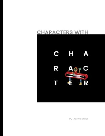 Characters with characters by Mark Baker 9781916357174