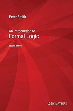 An Introduction to Formal Logic by Peter Smith 9781916906327