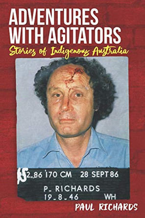 Adventures with Agitators by Paul Richards 9781922261441