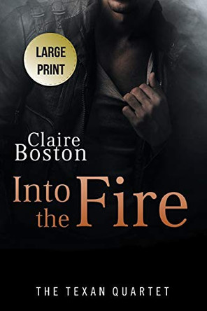 Into the Fire by Claire Boston 9781925696417