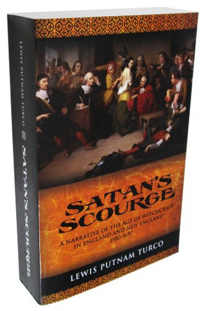 Satan's Scourge by Lewis Putnam Turco 9781932842265