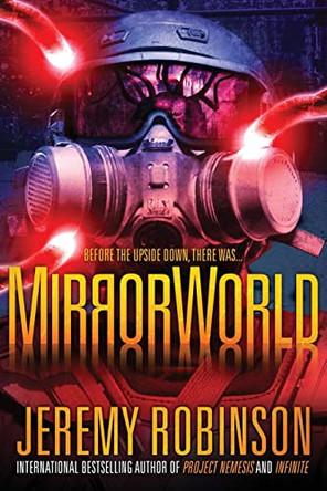MirrorWorld by Jeremy Robinson 9781941539422