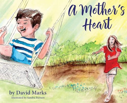 A Mother's Heart by David Marks 9781942923480