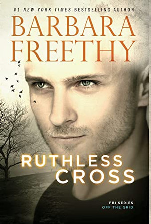 Ruthless Cross by Barbara Freethy 9781944417673