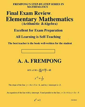 Final Exam Review: Elementary Mathematics by A a Frempong 9781946485465