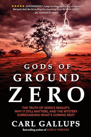 Gods of Ground Zero by Carl Gallups 9781948014052