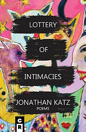 Lottery Of Intimacies by Jonathan Katz 9781949540246