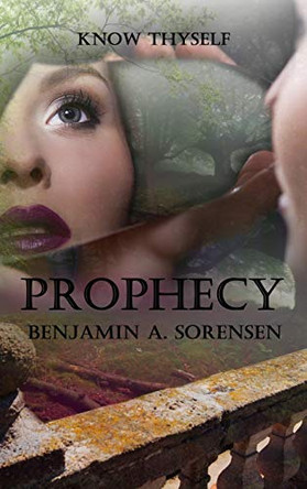 Prophecy by Benjamin a Sorensen 9781949607345