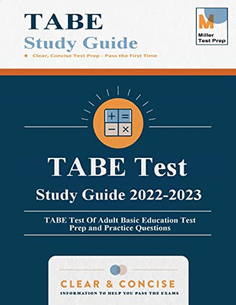 TABE Test Study Guide: TABE Test Of Adult Basic Education Test Prep and Practice Questions by Miller Test Prep 9781950159390