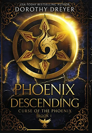 Phoenix Descending by Dorothy Dreyer 9781952667336
