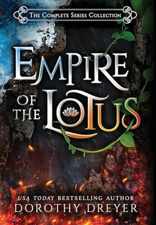 Empire of the Lotus: The Complete Series Collection by Dorothy Dreyer 9781952667374