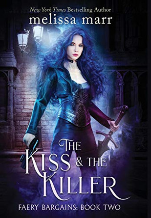 The Kiss & The Killer by Melissa Marr 9781953909046