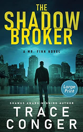 The Shadow Broker by Trace Conger 9781957336077