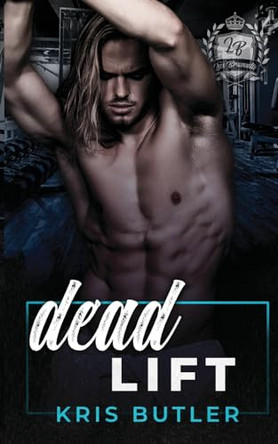Dead Lift by Kris Butler 9781958746127