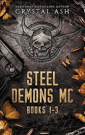 Steel Demons MC: Books 1-3 by Crystal Ash 9781959714156