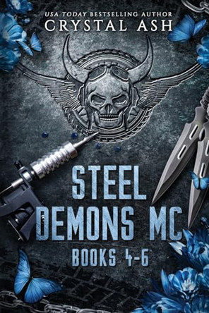 Steel Demons MC: Books 4-6 by Crystal Ash 9781959714163