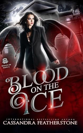 Blood on the Ice by Cassandra Featherstone 9781960935274