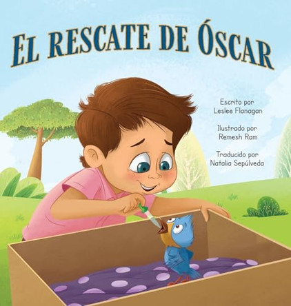 El Rescate de Óscar: Una conmovedora historia sobre la amistad y aceptar las diferencias para Niños de 4 a 8 años by Leslee Flanagan 9781960948113