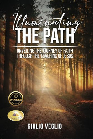 Illuminating the Path by Giulio Veglio 9781963250404