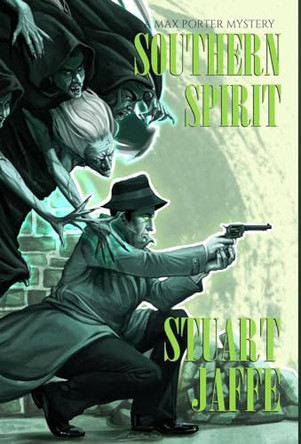 Southern Spirit by Stuart Jaffe 9781963517026
