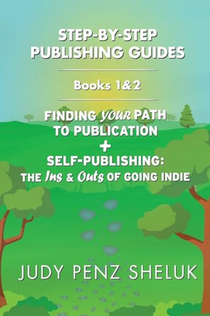 Step-by-Step Publishing Guides: Books 1 & 2 by Judy Penz Sheluk 9781989495735