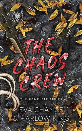 The Chaos Crew: The Complete Series by Eva Chance 9781998752522