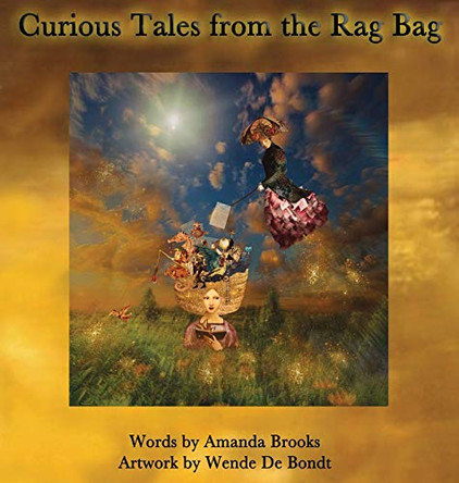 Curious Tales from the Rag Bag by Amanda Brooks 9781999703134