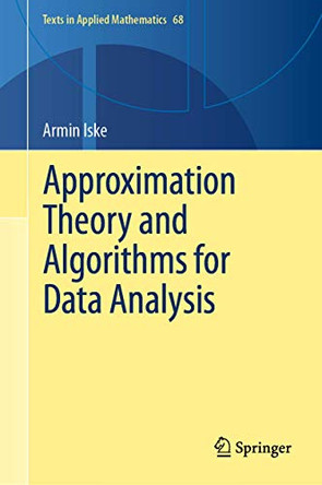 Approximation Theory and Algorithms for Data Analysis by Armin Iske 9783030052270
