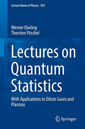 Lectures on Quantum Statistics: With Applications to Dilute Gases and Plasmas by Werner Ebeling 9783030057336