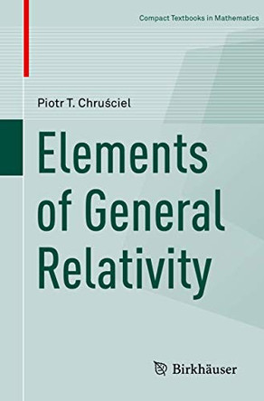 Elements of General Relativity by Piotr T. Chrusciel 9783030284152