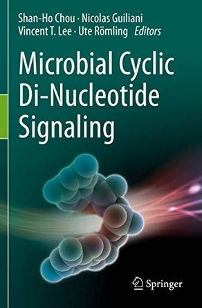 Microbial Cyclic Di-Nucleotide Signaling by Shan-Ho Chou 9783030333102