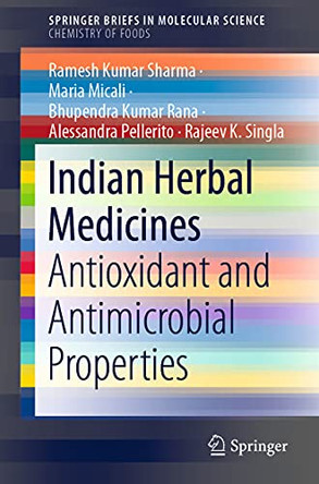 Indian Herbal Medicines: Antioxidant and Antimicrobial Properties by Ramesh Kumar Sharma 9783030809171