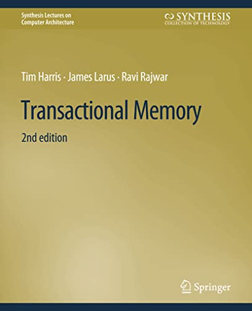 Transactional Memory, Second Edition by Tim Harris 9783031006005