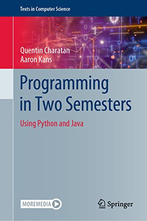 Programming in Two Semesters: Using Python and Java by Quentin Charatan 9783031013256