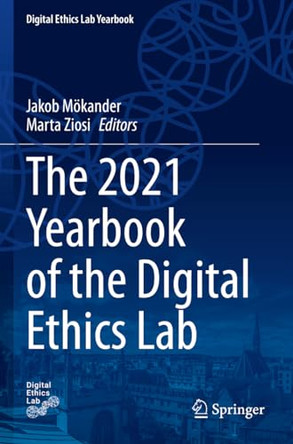 The 2021 Yearbook of the Digital Ethics Lab by Jakob Mökander 9783031098482