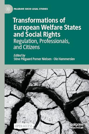 Transformations of European Welfare States and Social Rights: Regulation, Professionals, and Citizens by Stine Piilgaard Porner Nielsen 9783031466366