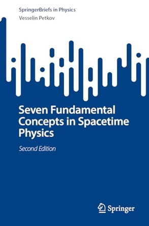 Seven Fundamental Concepts in Spacetime Physics by Vesselin Petkov 9783031497292