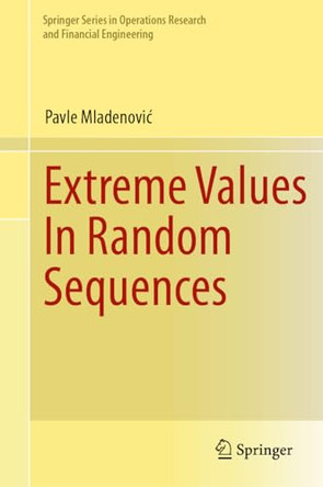 Extreme Values In Random Sequences by Pavle Mladenović 9783031574115