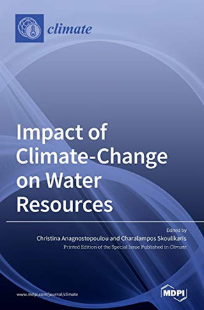 Impact of Climate-Change on Water Resources by Christina Anagnostopoulou 9783036501109