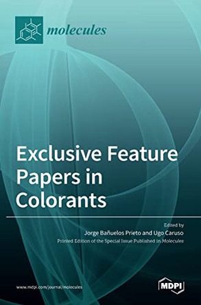 Exclusive Feature Papers in Colorants by Jorge Bañuelos Prieto 9783036527239
